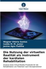 Die Nutzung der virtuellen Realität als Instrument der kardialen Rehabilitation af Wagner Vitória Santos