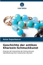 Geschichte der antiken Kharezm-Schmuckkunst af Aziza Saparbaeva