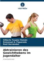 Abtrainieren des Gewichthebens im Jugendalter af Gilberto Taupier Román