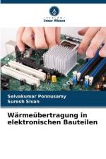 Wärmeübertragung in elektronischen Bauteilen af Selvakumar Ponnusamy