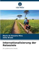 Internationalisierung der Reiseziele af Maria Do Rosário Mira