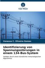 Identifizierung von Spannungsstörungen in einem 134-Bus-System af Vanessa C. Oliveira Gomes