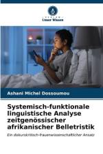 Systemisch-funktionale linguistische Analyse zeitgenössischer afrikanischer Belletristik af Ashani Michel Dossoumou