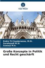 Große Konzepte in Politik und Recht geschärft af M. Si. Susdarwono