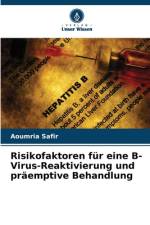 Risikofaktoren für eine B-Virus-Reaktivierung und präemptive Behandlung af Aoumria Safir