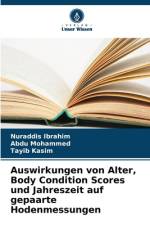 Auswirkungen von Alter, Body Condition Scores und Jahreszeit auf gepaarte Hodenmessungen af Nuraddis Ibrahim