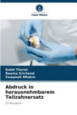 Abdruck in herausnehmbarem Teilzahnersatz af Rohit Thorat