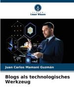 Blogs als technologisches Werkzeug af Juan Carlos Mamani Guzmán