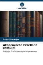 Akademische Exzellenz enthüllt af Sanjay Banerjee