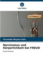 Narzissmus und Körperlichkeit bei FREUD af Fernando Moyses Gaio