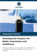 Rheologische Analyse von Rohöl, Emulsionen und Inhibitoren af Abdesselam Mechali