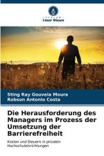 Die Herausforderung des Managers im Prozess der Umsetzung der Barrierefreiheit af Sting Ray Gouveia Moura