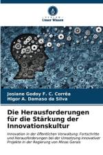Die Herausforderungen für die Stärkung der Innovationskultur af Josiane Godoy F. C. Corrêa