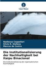 Die Institutionalisierung der Nachhaltigkeit bei Itaipu Binacional af Nadiessa Cappellari