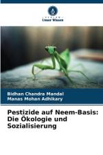 Pestizide auf Neem-Basis: Die Ökologie und Sozialisierung af Bidhan Chandra Mandal