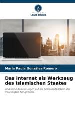Das Internet als Werkzeug des Islamischen Staates af María Paula González Romero