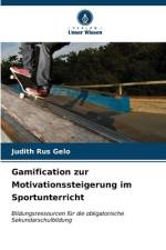 Gamification zur Motivationssteigerung im Sportunterricht af Judith Rus Gelo