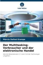 Der Multitasking-Verbraucher und der elektronische Handel af Márcia Daltoé Krampe