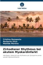 Zirkadianer Rhythmus bei akutem Myokardinfarkt af Cristina Bemposta