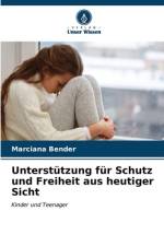 Unterstützung für Schutz und Freiheit aus heutiger Sicht af Marciana Bender
