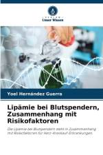 Lipämie bei Blutspendern, Zusammenhang mit Risikofaktoren af Yoel Hernández Guerra