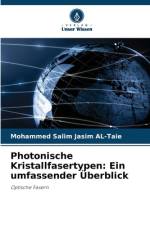 Photonische Kristallfasertypen: Ein umfassender Überblick af Mohammed Salim Jasim Al-Taie