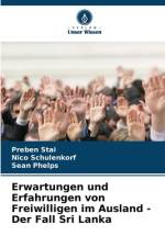 Erwartungen und Erfahrungen von Freiwilligen im Ausland - Der Fall Sri Lanka af Preben Stai