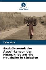 Sozioökonomische Auswirkungen der Finanzkrise auf die Haushalte in Südasien af Zafar Nasir