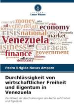 Durchlässigkeit von wirtschaftlicher Freiheit und Eigentum in Venezuela af Pedro Brigido Navas Amparo