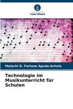 Technologie im Musikunterricht für Schulen af Malachi D. Fortune Apudo-Achola