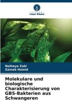 Molekulare und biologische Charakterisierung von GBS-Bakterien aus Schwangeren af Neihaya Zaki