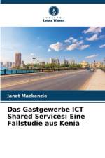 Das Gastgewerbe ICT Shared Services: Eine Fallstudie aus Kenia af Janet Mackenzie