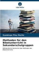 Methoden für den Bibelunterricht in Sekundarschulgruppen af Guadalupe Pilay Mariño