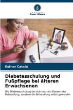 Diabetesschulung und Fußpflege bei älteren Erwachsenen af Esther Catalá