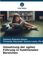 Umsetzung der agilen Führung in funktionalen Bereichen af Gustavo Palermo Gómez