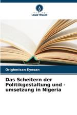 Das Scheitern der Politikgestaltung und -umsetzung in Nigeria af Orighmisan Eyesan