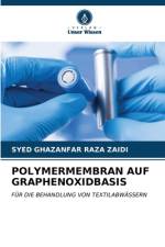 POLYMERMEMBRAN AUF GRAPHENOXIDBASIS af Syed Ghazanfar Raza Zaidi