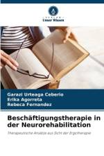 Beschäftigungstherapie in der Neurorehabilitation af Garazi Urteaga Ceberio