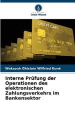 Interne Prüfung der Operationen des elektronischen Zahlungsverkehrs im Bankensektor af Wakayoh Ghislain Wilfried Koné
