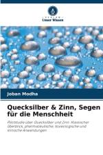 Quecksilber & Zinn, Segen für die Menschheit af Joban Modha