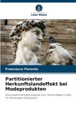 Partitionierter Herkunftslandeffekt bei Modeprodukten af Francesco Parente