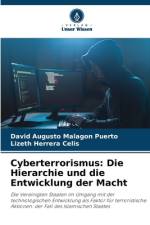Cyberterrorismus: Die Hierarchie und die Entwicklung der Macht af David Augusto Malagón Puerto