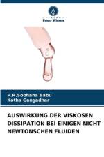 AUSWIRKUNG DER VISKOSEN DISSIPATION BEI EINIGEN NICHT NEWTONSCHEN FLUIDEN af P. R. Sobhana Babu