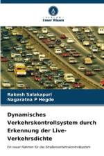 Dynamisches Verkehrskontrollsystem durch Erkennung der Live-Verkehrsdichte af Rakesh Salakapuri