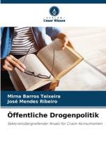 Öffentliche Drogenpolitik af Mirna Barros Teixeira