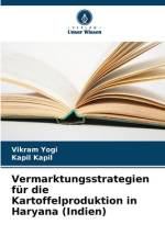 Vermarktungsstrategien für die Kartoffelproduktion in Haryana (Indien) af Vikram Yogi
