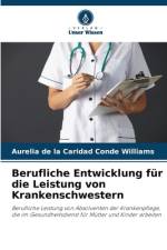 Berufliche Entwicklung für die Leistung von Krankenschwestern af Aurelia de la Caridad Conde Williams