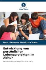 Entwicklung von persönlichen Lebensprojekten im Abitur af Isaac Geovanni Mendoza Cedeño