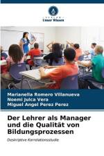 Der Lehrer als Manager und die Qualität von Bildungsprozessen af Marianella Romero Villanueva