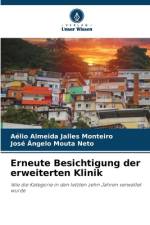 Erneute Besichtigung der erweiterten Klinik af Aélio Almeida Jalles Monteiro